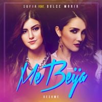 Sofia Oliveira - Me Beija (feat. Dulce Mar&iacute;a)