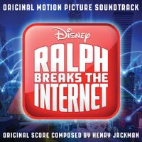 Henry Jackman - Ralph Breaks the Internet