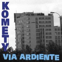 Komety - Via Ardiente