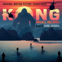 Henry Jackman - Kong: Skull Island