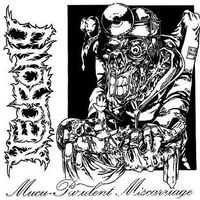 Necrony - Mucu-Purulent Miscarriage / Multilocular Morphea-Sarkoblaster