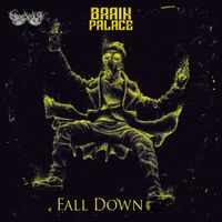Brain Palace - Fall Down