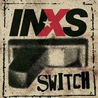 INXS - Switch