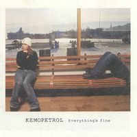 Kemopetrol - Everything's Fine