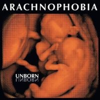 Arachnophobia - Unborn