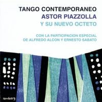 Astor Piazzolla - Tango contempor&aacute;neo