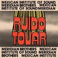 Mexican Institute of Sound - Ruido Tovar
