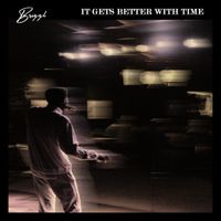 Brizzl - It Gets Better with Time