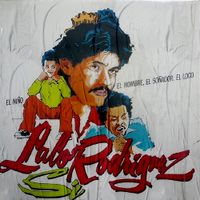 Lalo Rodr&iacute;guez - El Ni&ntilde;o, El Hombre, El So&ntilde;ador, El Loco