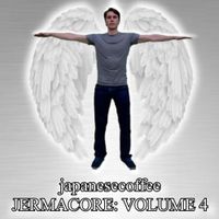 Japanesecoffee - JERMACORE: VOLUME 4