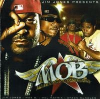 Jim Jones, Max B, Mel Matrix, Stack Bundles - M.O.B. Members Of Byrdgang
