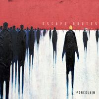 Porcelain - Escape Routes