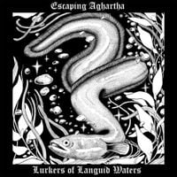 Escaping Aghartha - Lurkers of Languid Waters