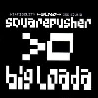 Squarepusher - Big Loada