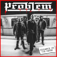 Problem - Violence on the Metro