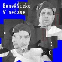 Bene - Bene & &Scaron;icko S&uacute; V Nečase