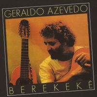 Geraldo Azevedo - Berekek&ecirc;