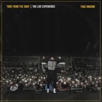 Tobe Nwigwe - TOBE FROM THE SWAT I THE LIVE EXPERIENCE