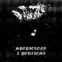 Spopielony - Z podziemi