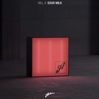 WILL K - Sour Milk