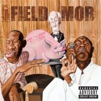 Field Mob - From tha Roota to tha Toota