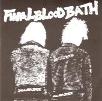 Final - Final Bloodbath