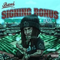 Bani - Signing Bonus - Fast
