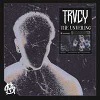 TRVCY - THE UNVEILING