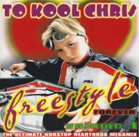 To Kool Chris - Freestyle Forever Volume 1