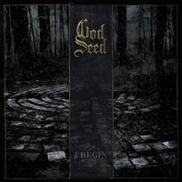 God Seed - I Begin