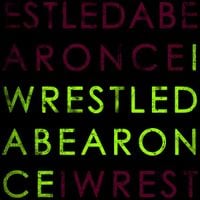 Iwrestledabearonce - iwrestledabearonce