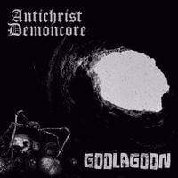 Goolagoon - Antichrist Demoncore / Goolagoon Split