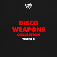 Shaka Loves You - DISCO WEAPONS VOL. 2