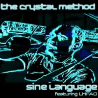 The Crystal Method - Sine Language