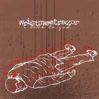 WristMeetRazor - I talk to god...