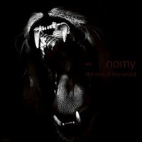Nomy - The end of the world