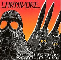 Carnivore - Retaliation / Carnivore