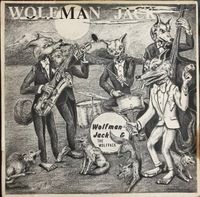 Wolfman Jack - Wolfman Jack & The Wolfpack