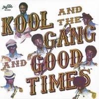 Kool & The Gang - Good Times