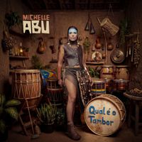 Michelle Abu - Qual &eacute; o Tambor