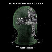Stay Flee Get Lizzy - No Refunds