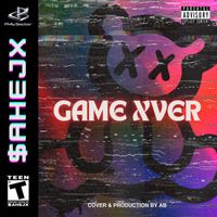 $AHEJX - GAME XOVER