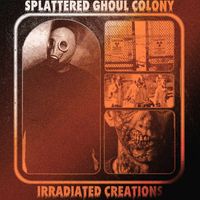 Splattered Ghoul Colony - Irradiated Creations