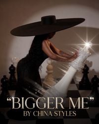 China Styles - Bigger Me