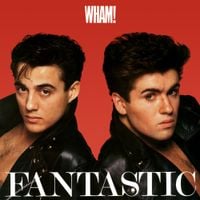 Wham! - Fantastic