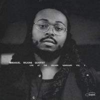 Immanuel Wilkins - Immanuel Wilkins Quartet: Live at the Village Vanguard Vol. 3