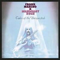 Frank Marino And Mahogany Rush - Tales Of The Unexpected