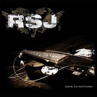 RSJ - Gain To Nothing