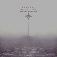 Ancient Mysticism - Nostalgic Reflections