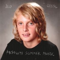 Jelly Crystal - Absolute Summer Music
